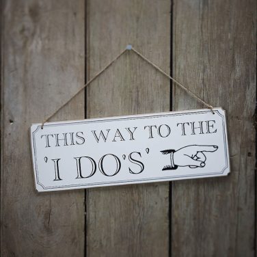 This Way To The I Do's Sign