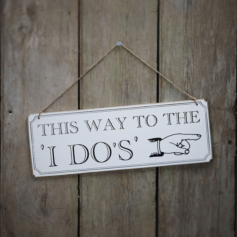 This Way To The I Do's Sign