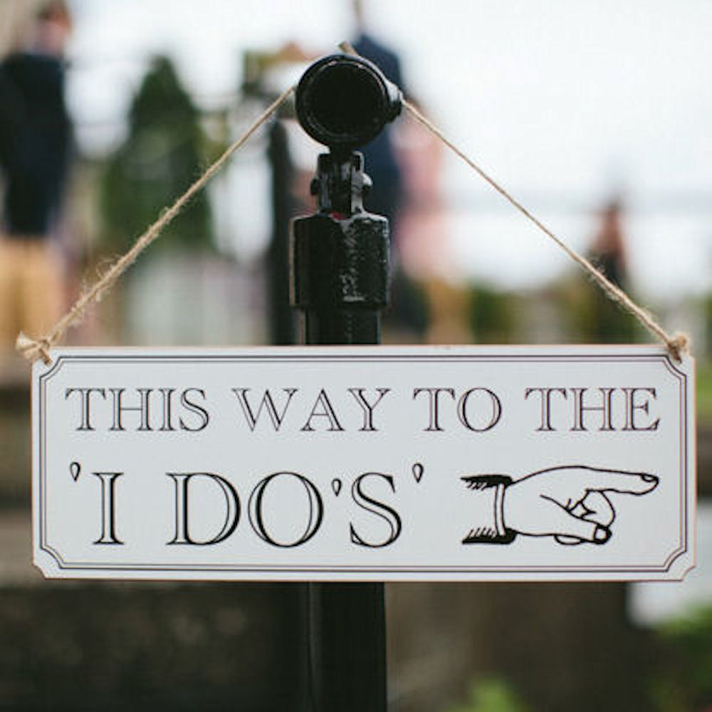 This Way To The I Do's Sign